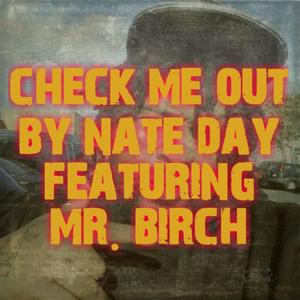 Check Me Out (feat. Mr. Birch) [Explicit]