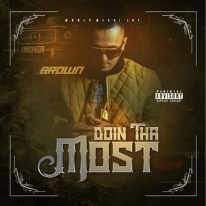 Doin' Tha Most (Explicit)