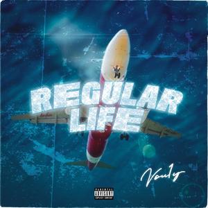 Regular life (Explicit)