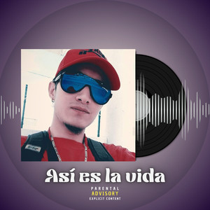 Así Es la Vida (Explicit)