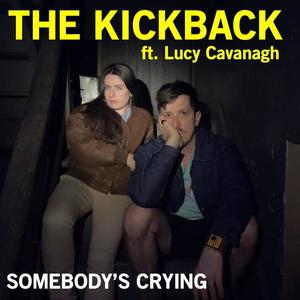 Somebody's Crying(feat. Lucy Cavanagh)
