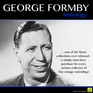 George Formby - You're Everything To Me