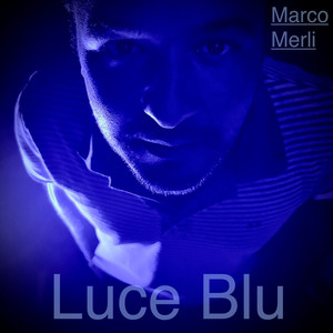 Luce Blu (Explicit)