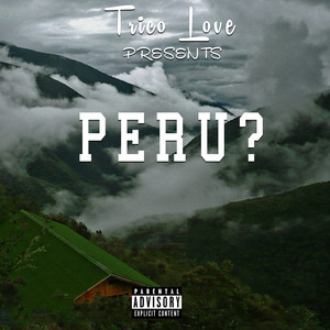 Peru ? (Explicit)