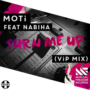 Turn Me Up (ViP Mix)