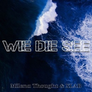 Wie die See