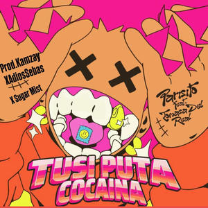 Tusi Puta & ******* (feat. Tomasa del Real) (Explicit)