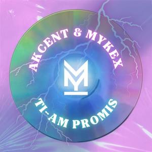 Ti-am Promis (Remix MYKEX)