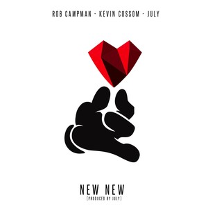 New New (feat. Kevin Cossom & July)