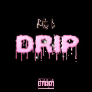 Drip (Explicit)