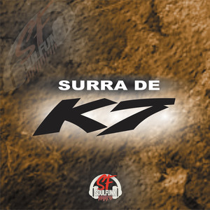 Surra de K7 (Explicit)