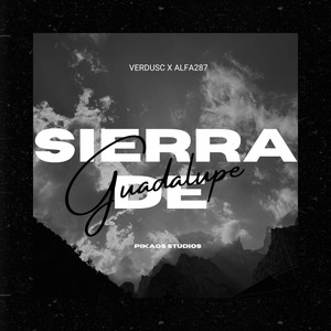 Sierra De Guadalupe (Explicit)