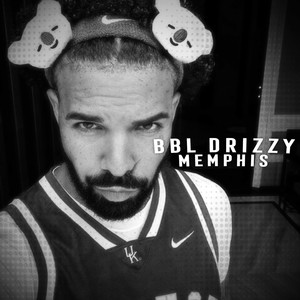 BBL DRIZZY MEMPHIS