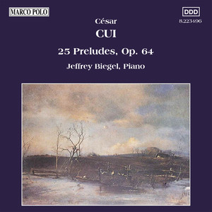 CUI: 25 Preludes, Op. 64