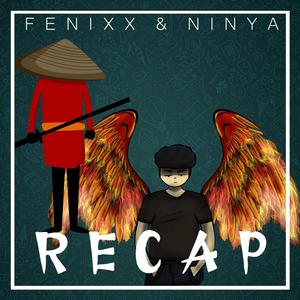 Recap (feat. Ninya)