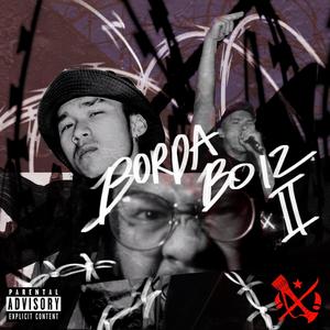 BORDA BOIZ II (feat. KYI & BXMB The Tank) [Explicit]