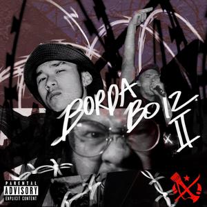 BORDA BOIZ II (feat. KYI & BXMB The Tank) (Explicit)
