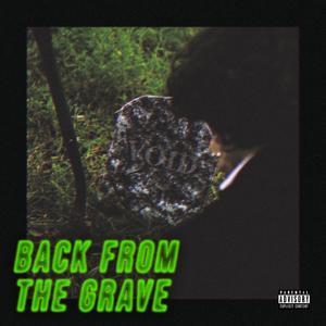 Back From The Grave (Explicit)