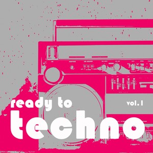 Ready to Techno, Vol. 1