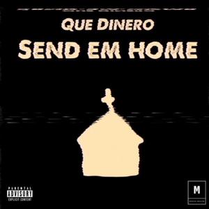 Send Em Home (Explicit)