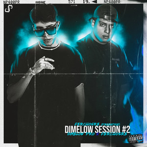 Dimelow Session #2 Ferchosre (Freestyle) [Explicit]