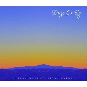 Days Go By (feat. Bryan Barnes) (Explicit)