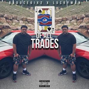 Jack Of All Trades (feat. Luckyman) [Explicit]