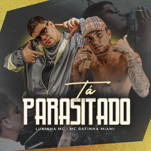 Tá Parasitado (Explicit)