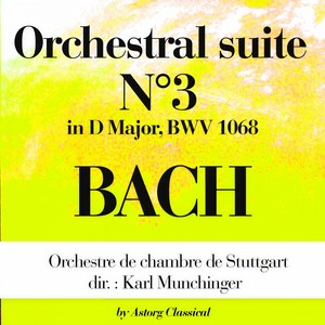 Orchestral Suite No. 3 in D Major, BWV 1068 - II. Aria