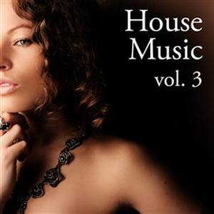 House Music Vol. 3