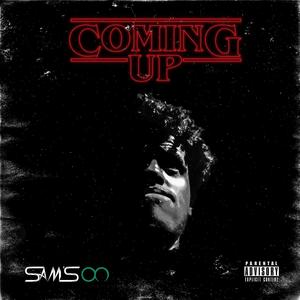 COMING UP (Explicit)