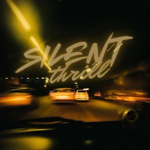 Silent Thrill