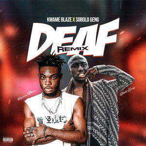 DEAF (REMIX) [Explicit]