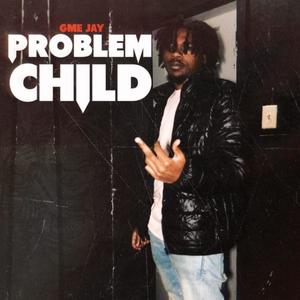 Problem Child (Explicit)