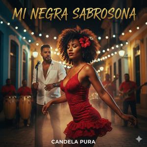 Mi Negra Sabrosona (Explicit)