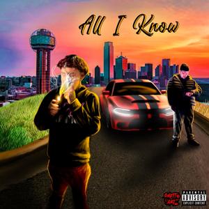 All I Know (feat. 556Migo) [Explicit]