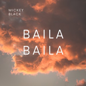 BAILA BAILA (Explicit)