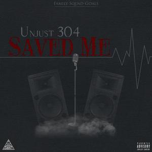 Saved Me (Explicit)