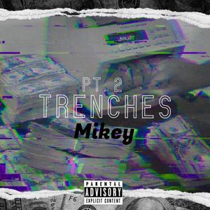 Trenches PT.2 (Explicit)