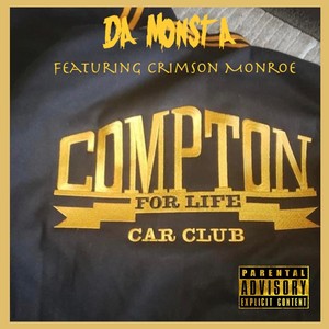 Compton for Life (feat. Crimson Monroe) [Explicit]