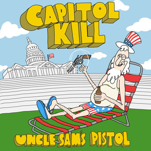 CAPITOL KILL (Explicit)