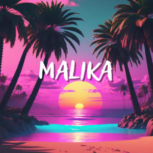 Malika (Explicit)