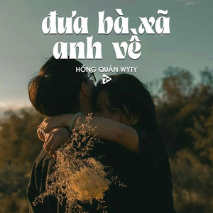 Đưa Bà Xã Anh Về (Lo-Fi)