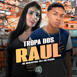 Tropa dos Raul (Explicit)