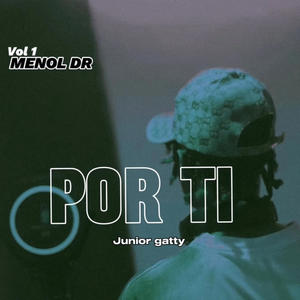 POR TI (feat. Junior gatty) [Explicit]