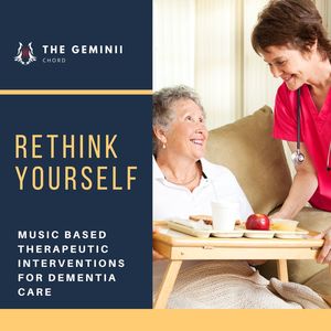 Rethink Yourself - Music Based Therapeutic Interventions For Dementia Care