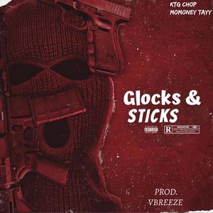 Glocks & Sticks (Explicit)