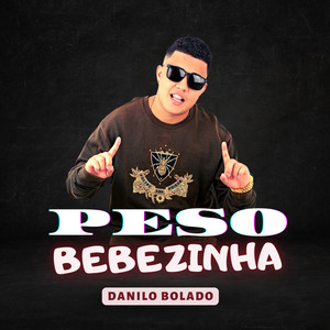 Peso Bebezinha (Explicit)