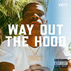 Way out the Hood (Explicit)