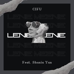 LENIE MEENIE (feat. Shania Yan)
